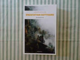 Lorenz Müller - Endstation Gotthard - Schweizer Krimi - B709