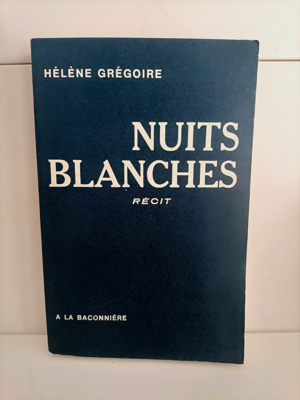 Bücher: Nuits blanches / Hélène Grégoire / A la Baconnière 1977 – Gebraucht aus crans montana von AB3963