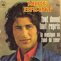Brant Mike: Tout Donné Tout Repris 7"