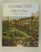 FAHRKUNST DRIVING, KUTSCHEN, PFERD UND WAGEN 1700 BIS HEUTE