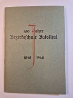 100 Jahre Bezirksschule Balsthal 1848-1948