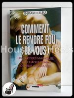 Comment le rendre fou (de vous) – Les caresses magiques que