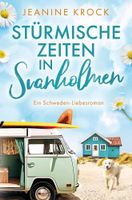 STÜRMISCHE ZEITEN IN SVANHOLMEN  (Ein Schweden-Liebesroman)