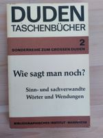 DUDEN/ WIE SAGT MAN NOCH?