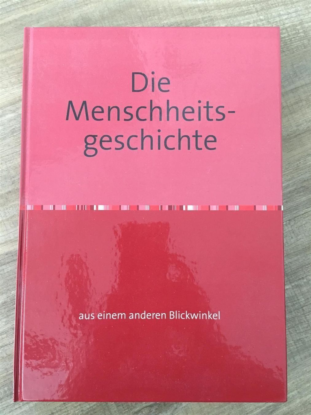 Libri: Die Menschheitsgeschichte! – Nuovo (secondo la descrizione) da Steffisburg venduto da Calceolaria