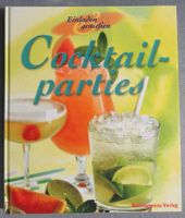 Cocktailparties - einladen und geniessen