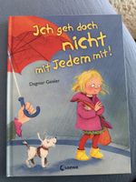 Ich geh doch nicht mit jedem mit! - Dagmar Geisler