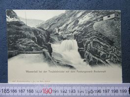 ANDERMATT FESTUNGSWERK WASSERFALL BEI TEUFELSBRÜCKE URI AK