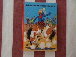 Globi im wilden Westen - 1. Auflage 1980 - G236