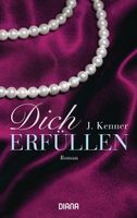 J. Kenner Roman "Dich Erfüllen" 3. Band SPIEGEL-Bestseller