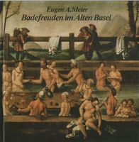 Badefreuden im Alten Basel 1982