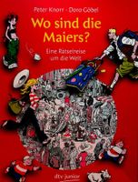 Wo sind die Maiers Rätselreise um die Welt dtv junior 2012