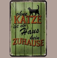 🔥 OHNE KATZE KEIN ZUHAUSE Blechschild 🎀 12x18cm OVP 🔥