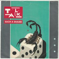 Talk Talk - Such a Shame 7" Vinyl 1983