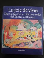 "La joie de vivre" - Meisterwerke der Barnes Collection