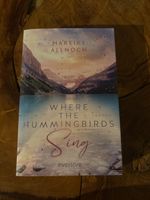Roman "Where the Hummingbirds Sing" von Mareike Allnoch