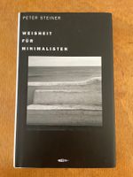 Peter Steiner. Weisheit für Minimalisten