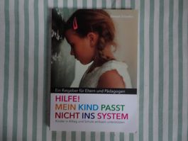 D. Schaefer- Hilfe! Mein Kind passt nicht ins System - B828