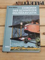 Buch Chronik der schweizer Militäraviatik Luftwaffe Flieger