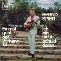 Spier Bernd - Einmal geht der Vorhang zu  (7")