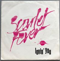 SCARLET FEVER - LOVIN' YOU
