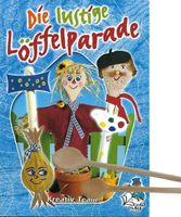 Die lustige Löffelparade (Bastelheft und Holzlöffel)