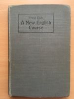 A new english Course - Ernst Dick (1912)
