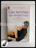 Ces femmes qui aiment trop – Tome 2 – Retrouver confiance en