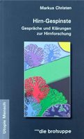 Markus Christen, Hirn-Gespinste