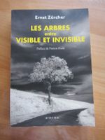 Les arbres entre visible et invisible de Ernest Zürcher