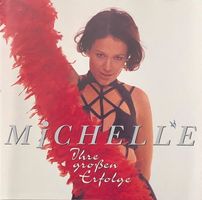Michelle - Ihre grossen Erfolge
