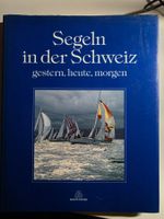 Segeln in der Schweiz - gestern, heute, morgen  Burga Suisse