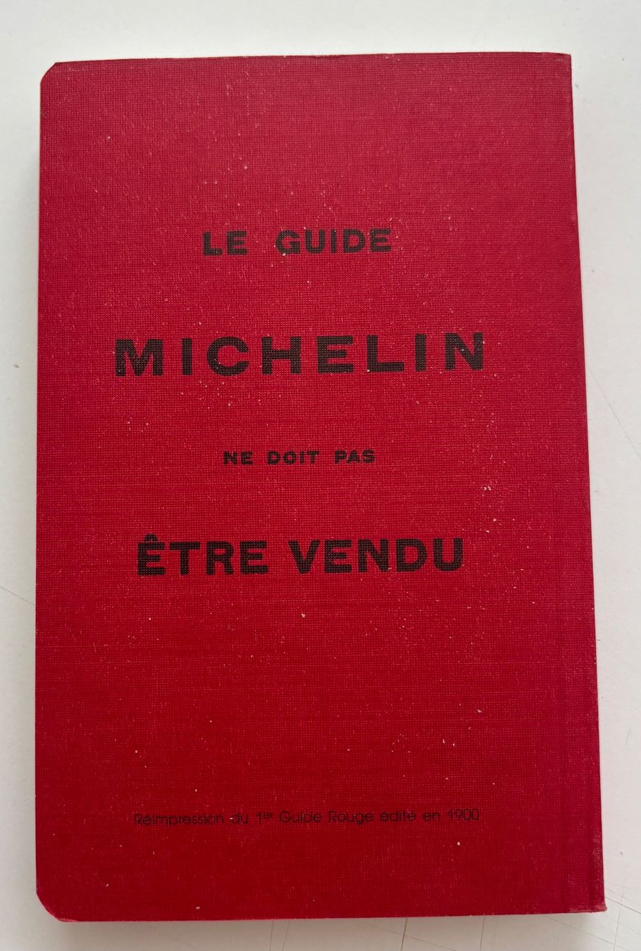 Bücher: Guide Michelin 1900 - Réimpression du 1er Guide Rouge – Gebraucht aus Neuchâtel von gefdeneuch 1