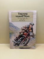 Triumph Touring Twins 1938-1966 Roy Bacon 1990