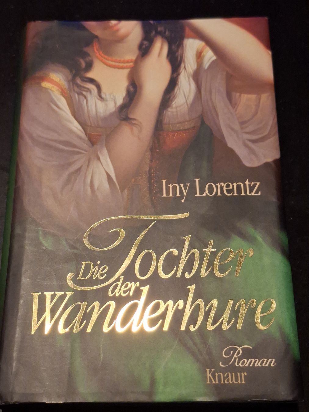 Libri: Iny Lorentz, Die Tochter der Wanderhure, gebunden – Usato da Grindelwald venduto da carro5