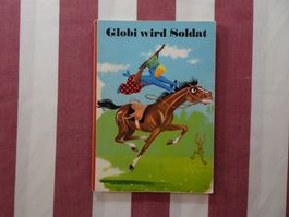 Globi wird Soldat - 5. Auflage 1963/64 - fast unbemalt G1405