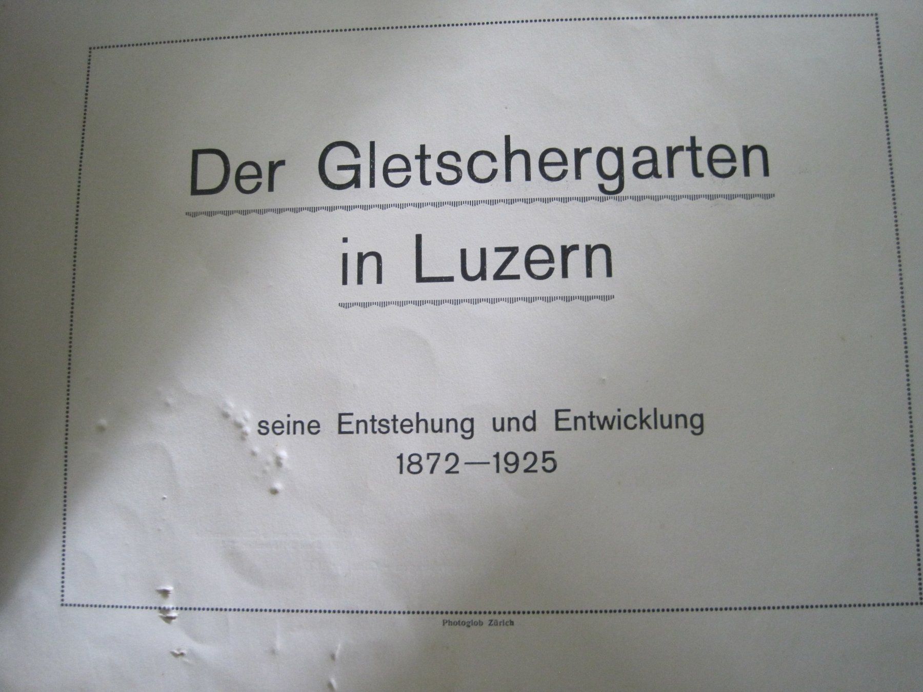 Livres: Der Gletschergarten Luzern 1872 - 1925 – D'occasion à Bischofszell par Joachim-115 1