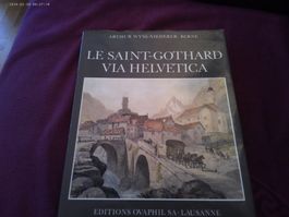 DER GOTTHARD Le Saint-Gothard Via Helvetica Edition Ovaphil