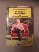 La mia vita I miei segreti M. Mességué