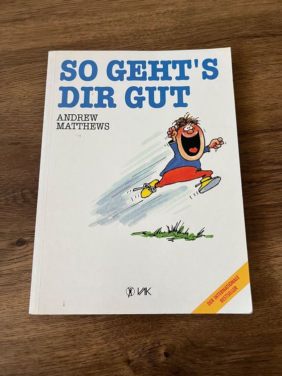 Andrew Matthews So Gehts Dir Gut