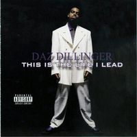 Daz Dillinger - This Life I Lead