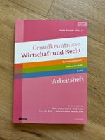 Grundkenntnisse Wirtschaft und Recht Arbeitsheft, 4. Auflage