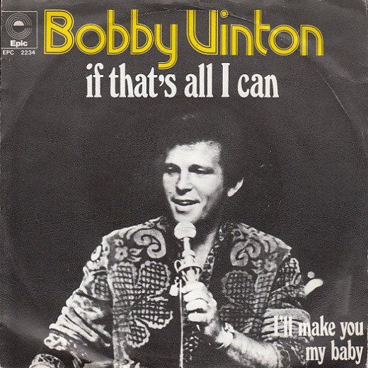 Dischi in vinile: Vinton Bobby: If That's All I Can 7" – Usato da Steinhausen venduto da Vilivinili