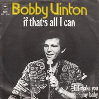 Vinton Bobby: If That's All I Can 7"