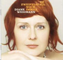 Diane Weigmann CD Im Zweifelsfall Noch Immer