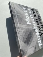 Moser, Nussbaumer: Vision and Architecture book, rare!