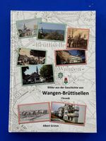 Bilder aus der Geschichte von Wangen-Brüttisellen Chronik