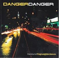 Danger Danger – Thereturnofthegreatgildersleeves