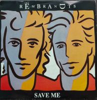 Vinyl-Single Rembrandts - Save Me