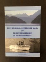 Befestigung "Seesperre NAS" u Schweizer Marine a d Vierwalds
